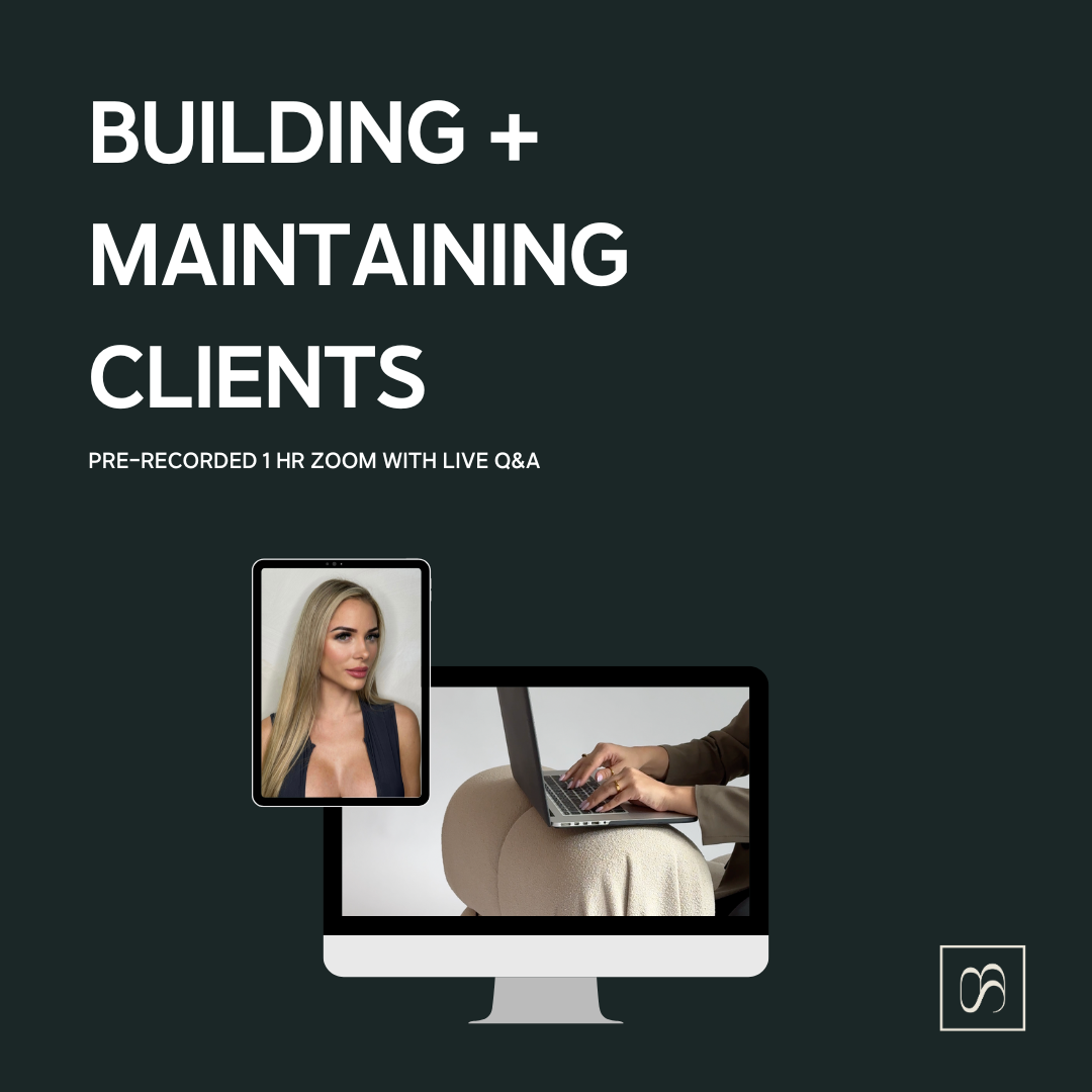 BUILDING + MAINTAINING CLIENTS